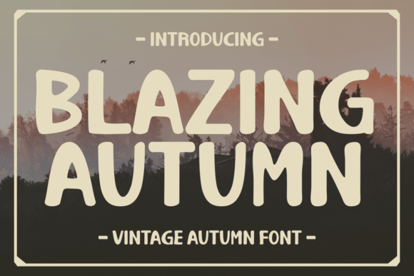 Blazing Autumn Font for Business