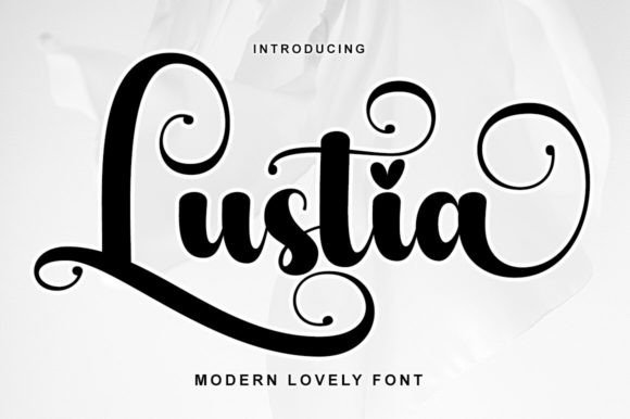 Lustia: A Font for Polished Branding